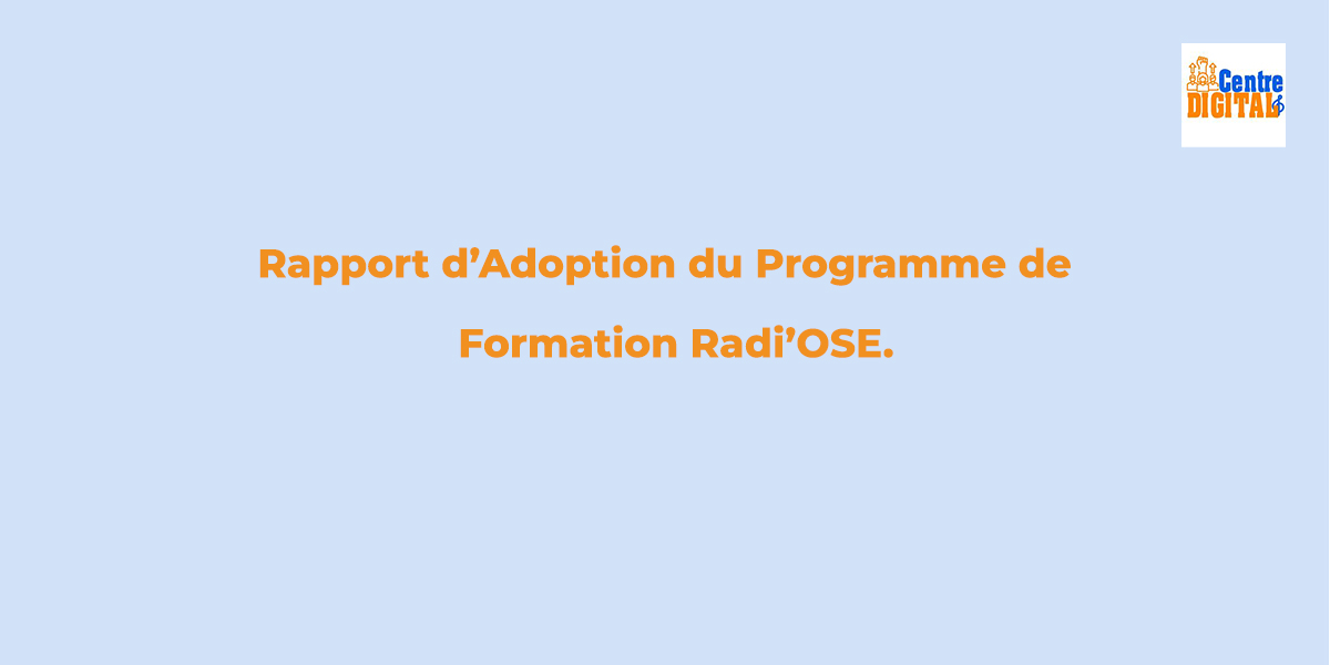 Adoption du Programme de Formation Radi'OSE